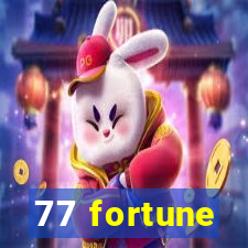 77 fortune